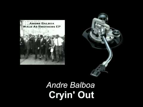 Andre Balboa - Cryin' Out