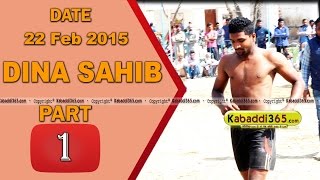 Dina Sahib (Moga) Kabaddi Tournament 22 Feb 2015 Part 1 by Kabaddi365.com