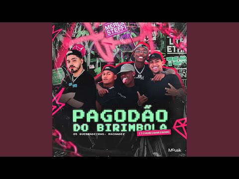 Pagodão do Birimbola (Tchubirabirom)