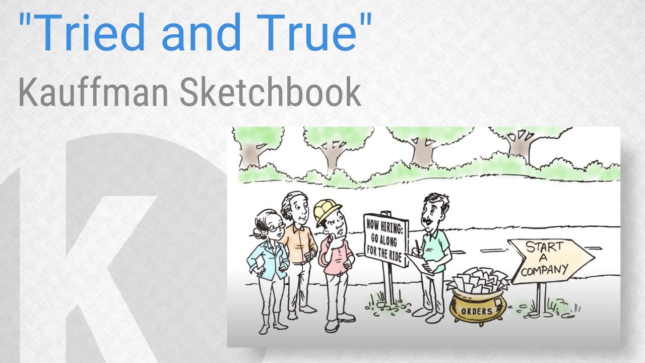 Kauffman Sketchbook: 'Tried and True'