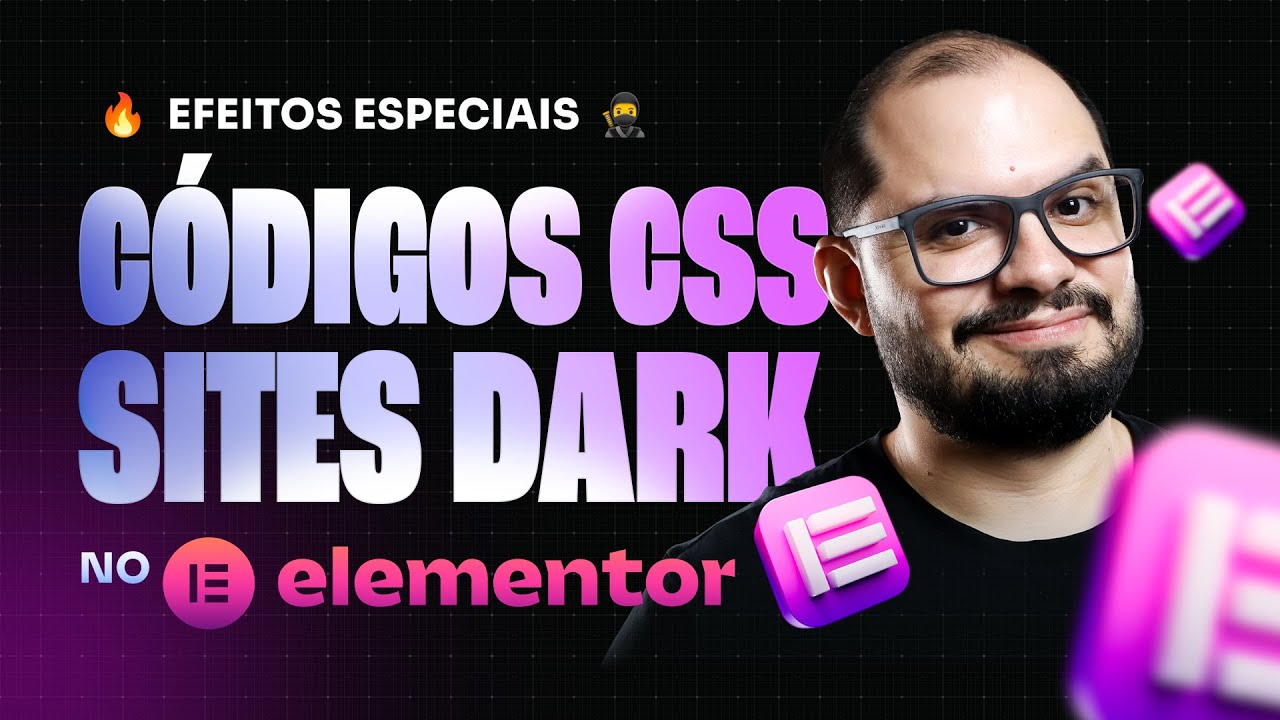 🥷CONHEÇA 5 CÓDIGOS CSS PARA USAR EM SITES COM ESTILO DARK NO ELEMENTOR.