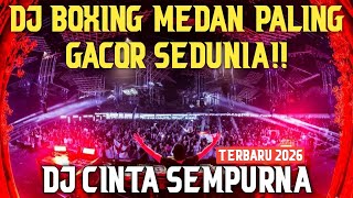 Download lagu DJ BOXING MEDAN PALING GACOR SEDUNIA !! DJ CINTA SEMPURNA VIRAL TIKTOK FULL BASS TERBARU 2026 mp3