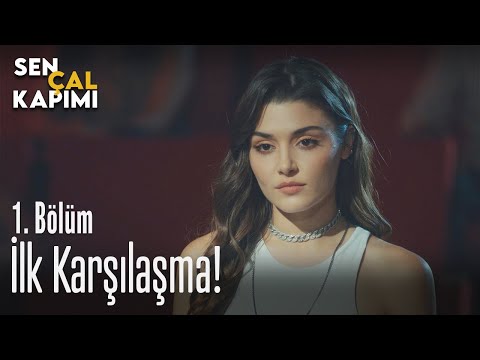 İlk karşılaşma! - Sen Çal Kapımı 1. Bölüm