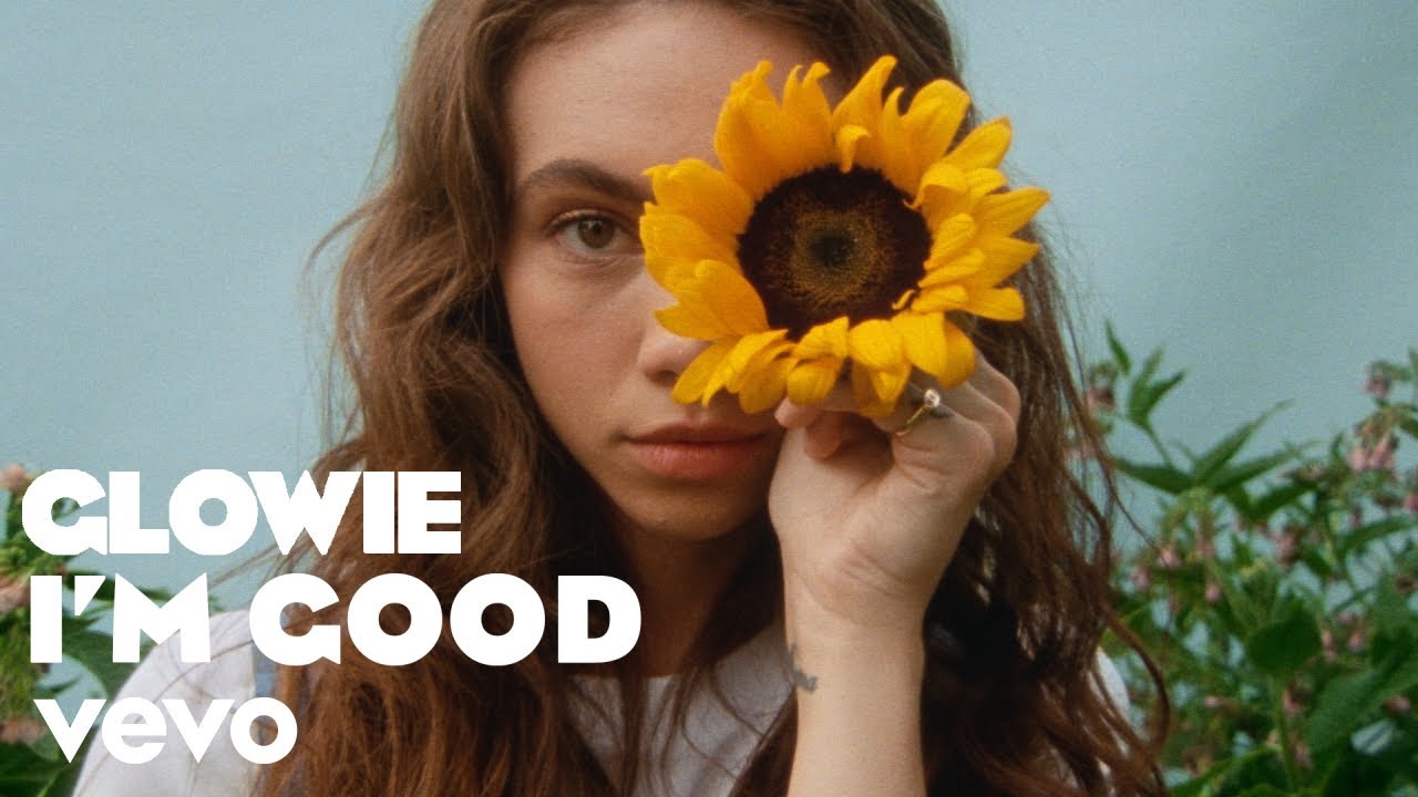 Glowie — I’m Good