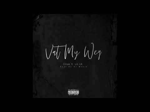 Chloë Ft Lil L.K - Vat My Weg .