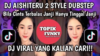 Download lagu DJ BILA CINTA TAK TERBALAS JANJI HANYA TINGGAL JANJI - DJ AISHITERU 2 DUBSTEP DEYEKA FVNKYVIRAL 2025 mp3 Download lagu DJ BILA CINTA TAK TERBALAS JANJI HANYA TINGGAL JANJI - DJ AISHITERU 2 DUBSTEP DEYEKA FVNKYVIRAL 2025 mp3