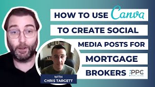 How to Use Canva to Create Social Media Posts for Mortgage Brokers
