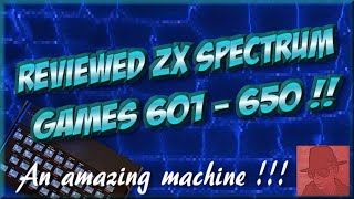 Reviewed ZX SPECTRUM GAMES - 601 to 650 !! - njenkin Retro Gaming Channel  :o)