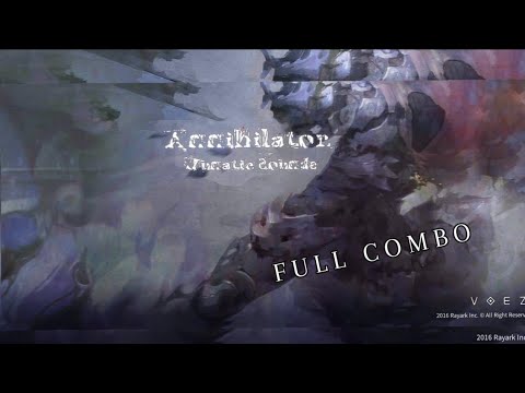 Annihilator by Lunatic Sounds vs. Ixia (VOEZ Game Play) | FULL COMBO