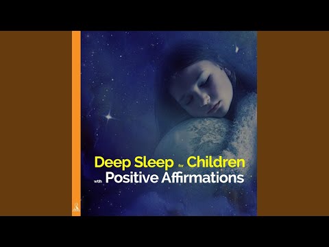 Deep Sleep for Children with Positive Affirmations