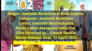 Badumbaa half lyric song | 102 not out | Amitabh bachchan &amp; rishi Kapoor