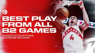Toronto Raptors Best Plays from All 82 Games | 2025-26 Season Highlights