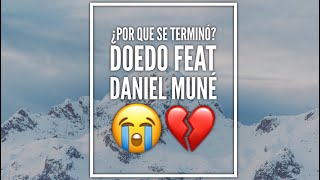 Doedo / ¿Por Que Se Terminó? / Feat Daniel Muné (Vídeo Lyrics)