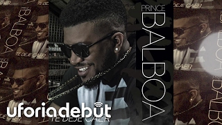 Prince Balboa - Te Deje Caer (Official Audio)