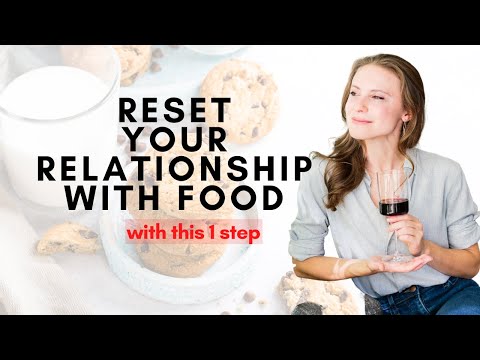How to Reset Your Relationship with Food | How to Fix Your Relationship with Food