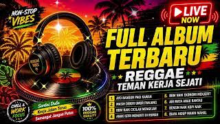 Download lagu 🔴 LIVE REGGAE TEMAN KERJA SEJATI 🌴 Full Album Nonstop 24 Jam Temani Kerja & Ngopi, Terbaru 2026 mp3