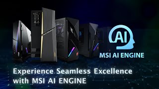 MSI AI ENGINE | Gaming Desktop | MSI