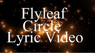 Flyleaf - Circle  (Lyric Video)