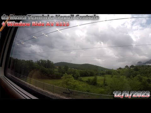da Roma Termini a Napoli Centrale ♦ Window Ride AV 8335