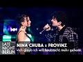 Nina Chuba X Provinz Ich Glaub Ich Will Heut Nicht Mehr Gehen Late Night Berlin