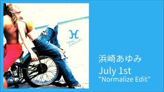 【音量平均化】浜崎あゆみ / July 1st &quot;Normalize Edit&quot;