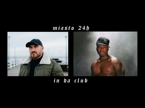 KIZO - MIASTO 24H (ALE 50CENT IN DA CLUB)