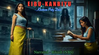 Download lagu Full Story “EIBU-KANBIYU” || Manipuri Horror Story || NBS’s Collection mp3