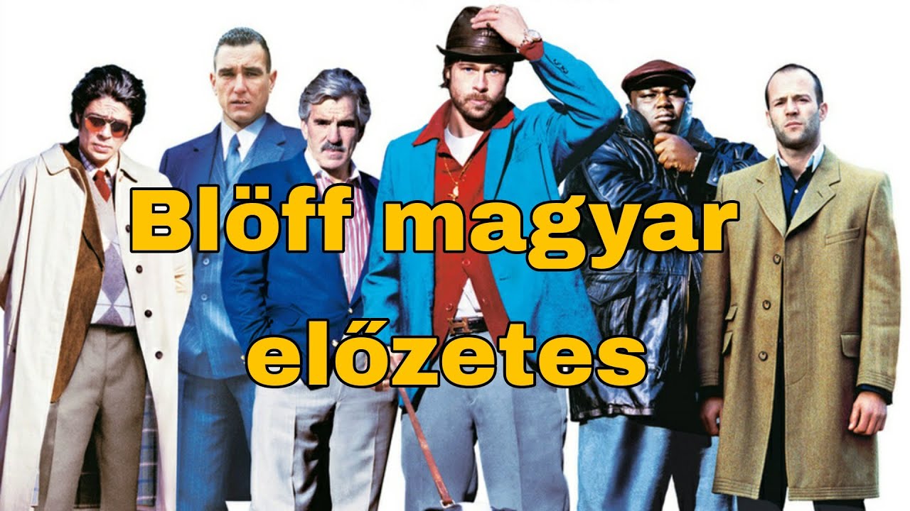 Blöff magyar nyelvű előzetes