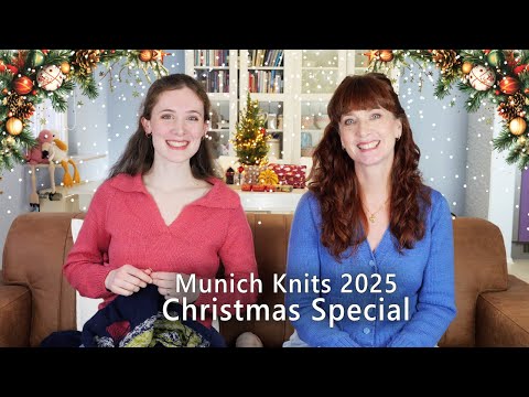 Munich Knits 2025 - Christmas Special! - Ep. 160 - Fruity Knitting