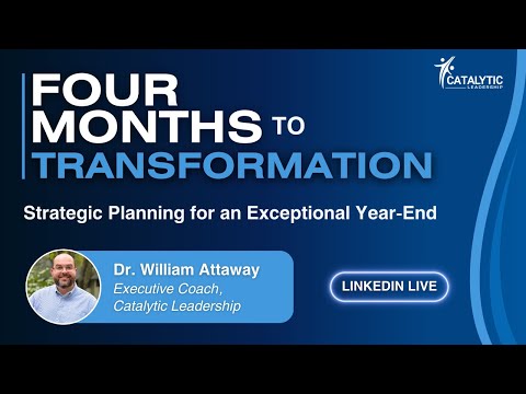 4 Months to Transformation: Strategic Planning for an Exceptional Year-End