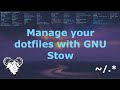 Manage your dotfiles across multiple machines with GNU Stow and Git