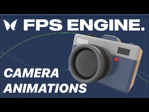 Add Camera Animations in FPS ENGINE 1.3.5!