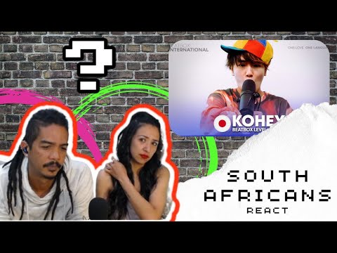 Your favorite SOUTH AFRICANS react - Kohey | Beatbox Level: Asian