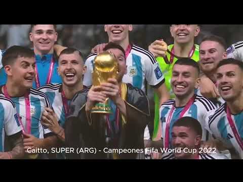 Caitto, SUPER (ARG) - Campeones Fifa World Cup 2022