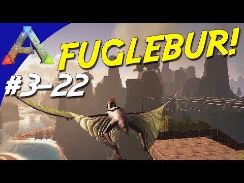ARK Survival Evolved Dansk Sæson 3 - Ep 22 - FUGLEBUR! (The Center Map)