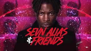 Sevn Alias  amp  Friends with Stefflon Don, SBMG and many more!