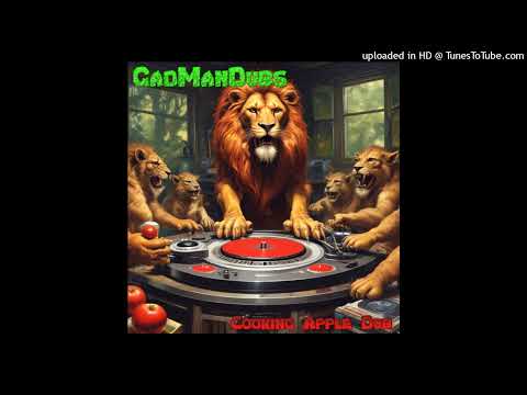 GadManDubs - Cooking Apple Dub (GadManDubs Music) Single 10 August 2024