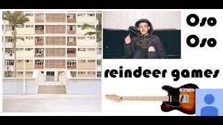 oso oso reindeer games (guitar cover) w/ tabs