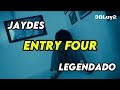 JAYDES ENTRY FOUR LEGENDADO