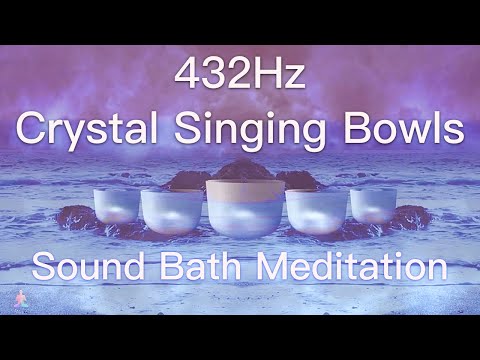 432Hz Crystal Singing Bowls Sound Bath | Relaxing Waves | Deep Healing Meditation Music