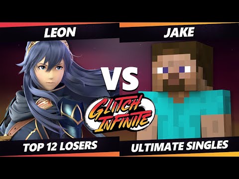Glitch Infinite Top 12 - Leon (Lucina) Vs. Jake (Steve) - SSBU Ultimate Tournament
