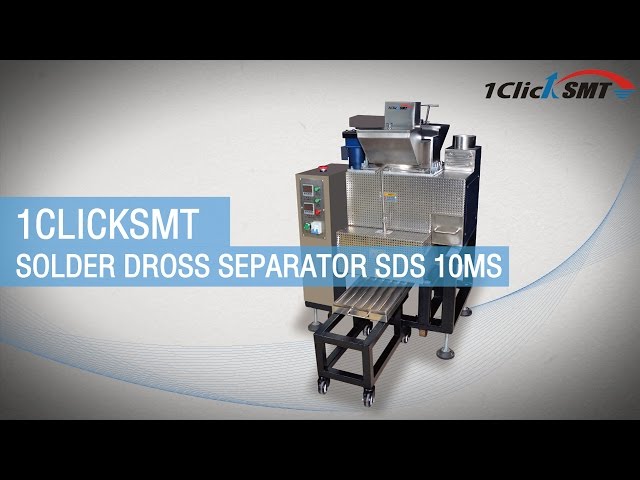 Solder Dross Separator SDS-10MS