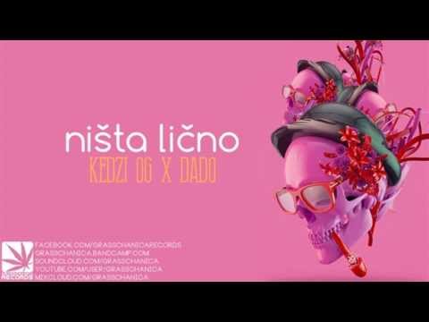 Kedži OG x Dado - NIŠTA LIČNO