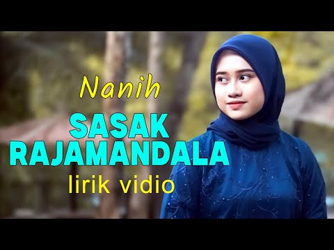 Nanih - Sasak Rajamandala ( lirik )
