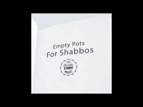 Chassidic Story 127: Empty Pots for Shabbos