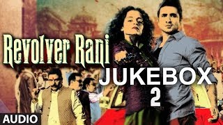 Bol Rahi Hai Payal Lyrics - Revolver Rani Song