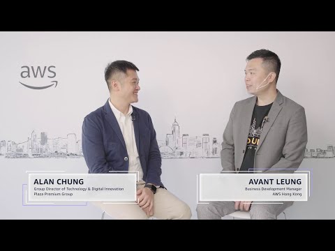 AWS Executive Insights from Hong Kong - Plaza Premium Group