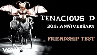 Tenacious D - Friendship Test (Official Audio)