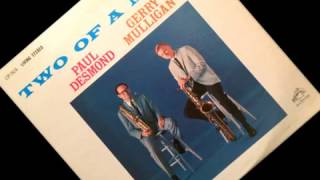"Two Of A Mind" by Paul Desmond & Gerry Mulligan