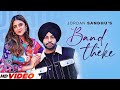 Band Theke HD Video Jordan Sandhu Ft Miesha Latest Punjabi Song 2024 Punjabi Songs 2024